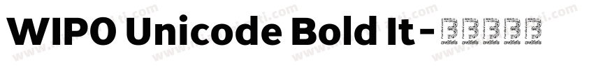 WIPO Unicode Bold It字体转换